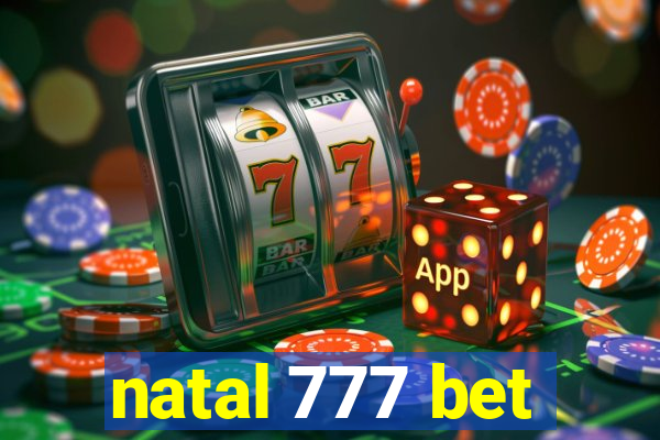 natal 777 bet